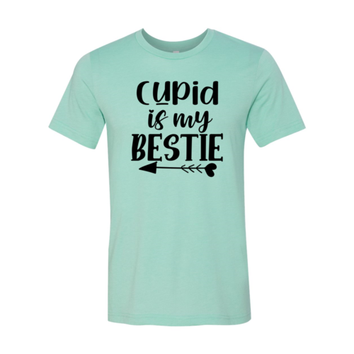 Cupid Is My Bestie Shirt