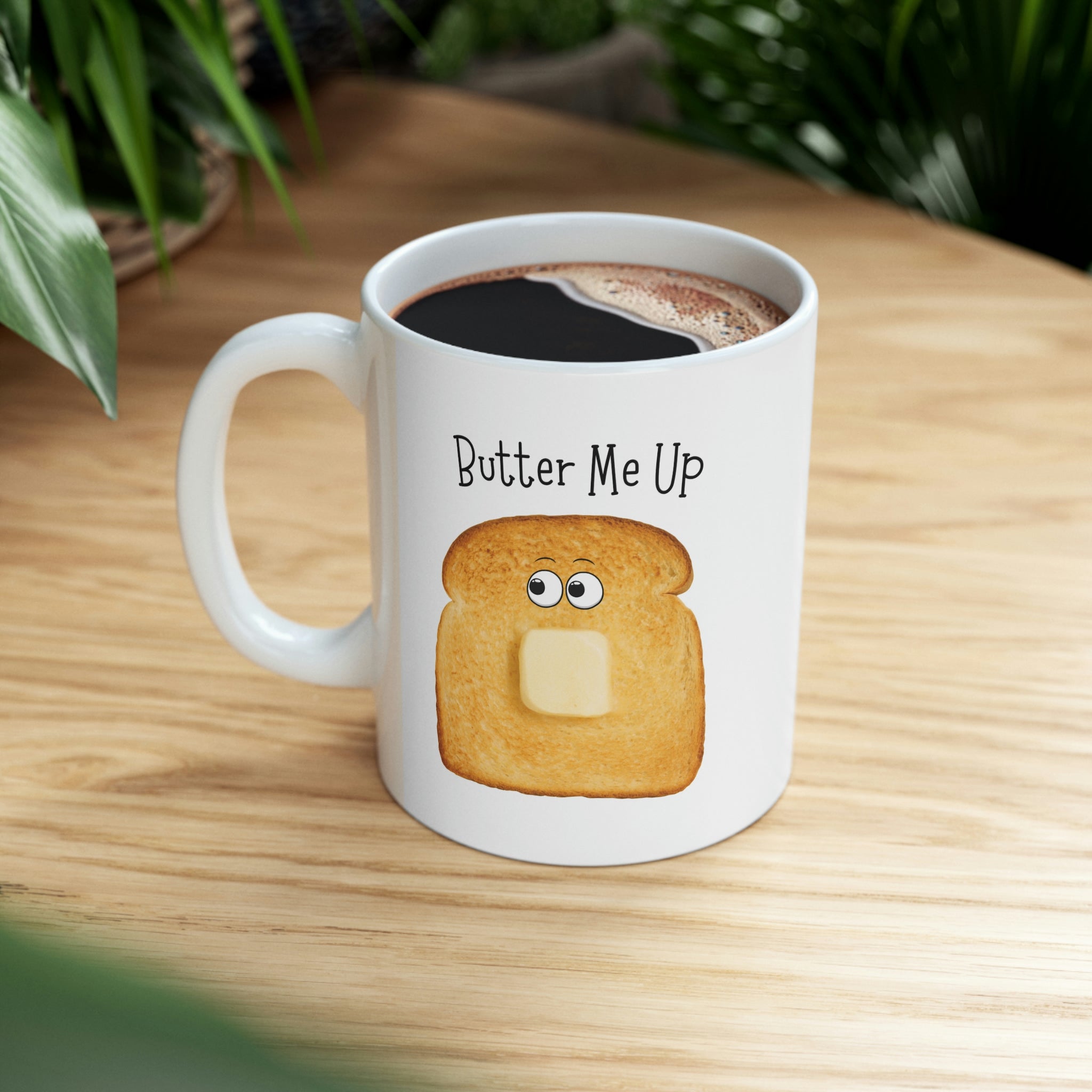 Butter Me Up Toast Novelty Mug