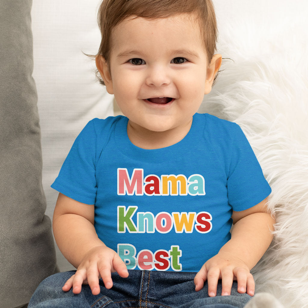 Mama Knows Best Baby Jersey T-Shirt - Colorful Baby T-Shirt - Cute T-Shirt for Babies