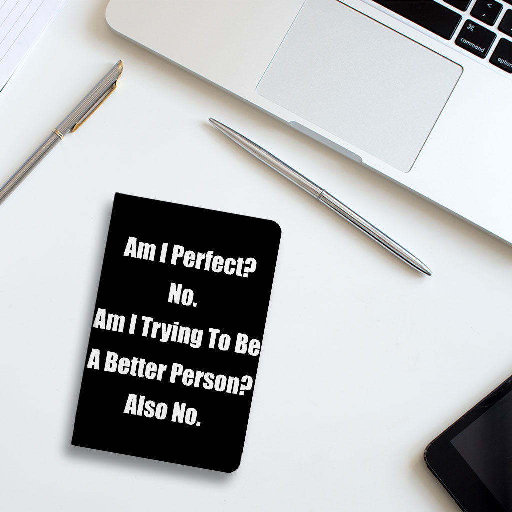 Am I Perfect No Journal - Funny Notebook - Best Design Journal