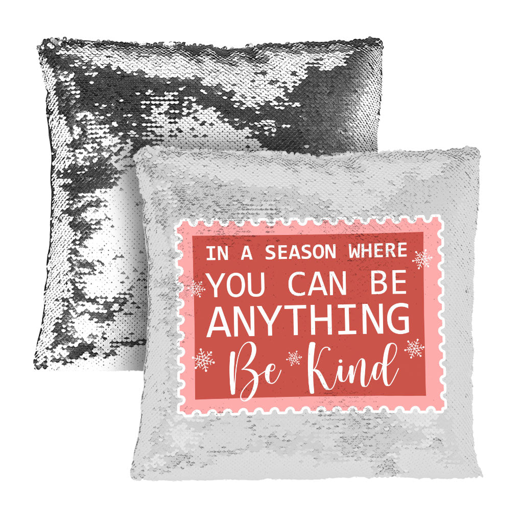 Be Kind Sequin Pillow Case - Christmas Quotes Pillow Case - X-mas Pillowcase