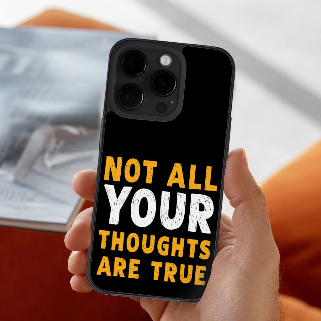 Not All Your Thoughts iPhone 14 Pro Max Case - Quote Phone Case for iPhone 14 Pro Max - Printed iPhone 14 Pro Max Case