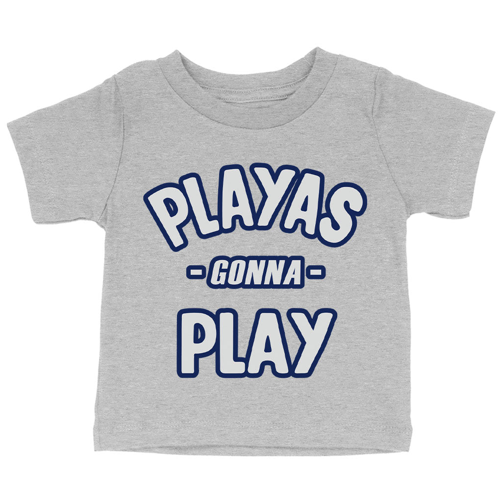 Playas Gonna Play Baby Jersey T-Shirt - Funny Baby T-Shirt - Themed T-Shirt for Babies