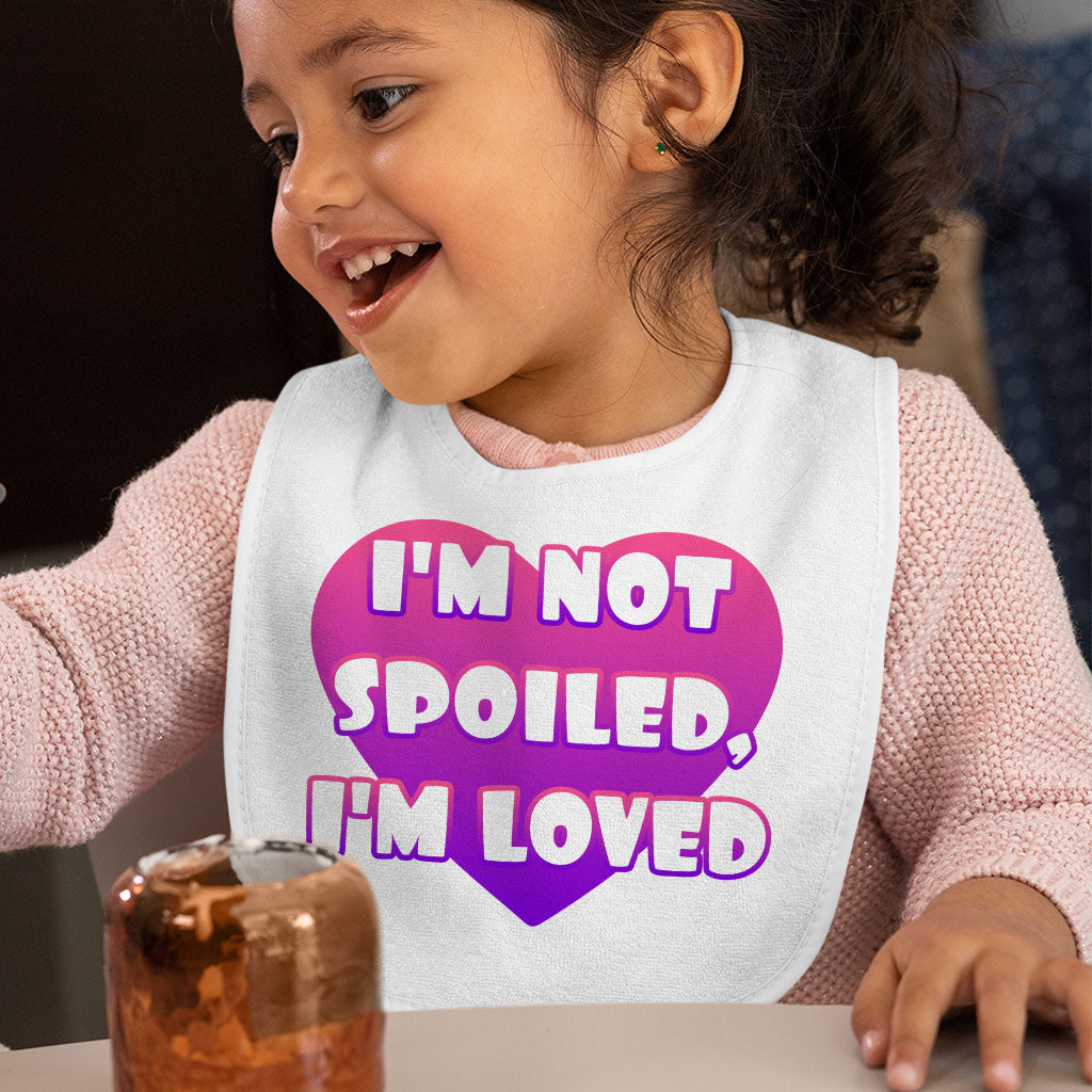 I am Loved Baby Bibs - I am Not Spoiled Baby Feeding Bibs - Themed Bibs for Eating