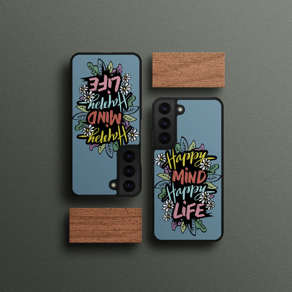 Happy Mind Happy Life Samsung S22 Plus Phone Case - Inspirational Phone Case for Samsung S22 Plus - Cute Samsung S22 Plus Phone Case