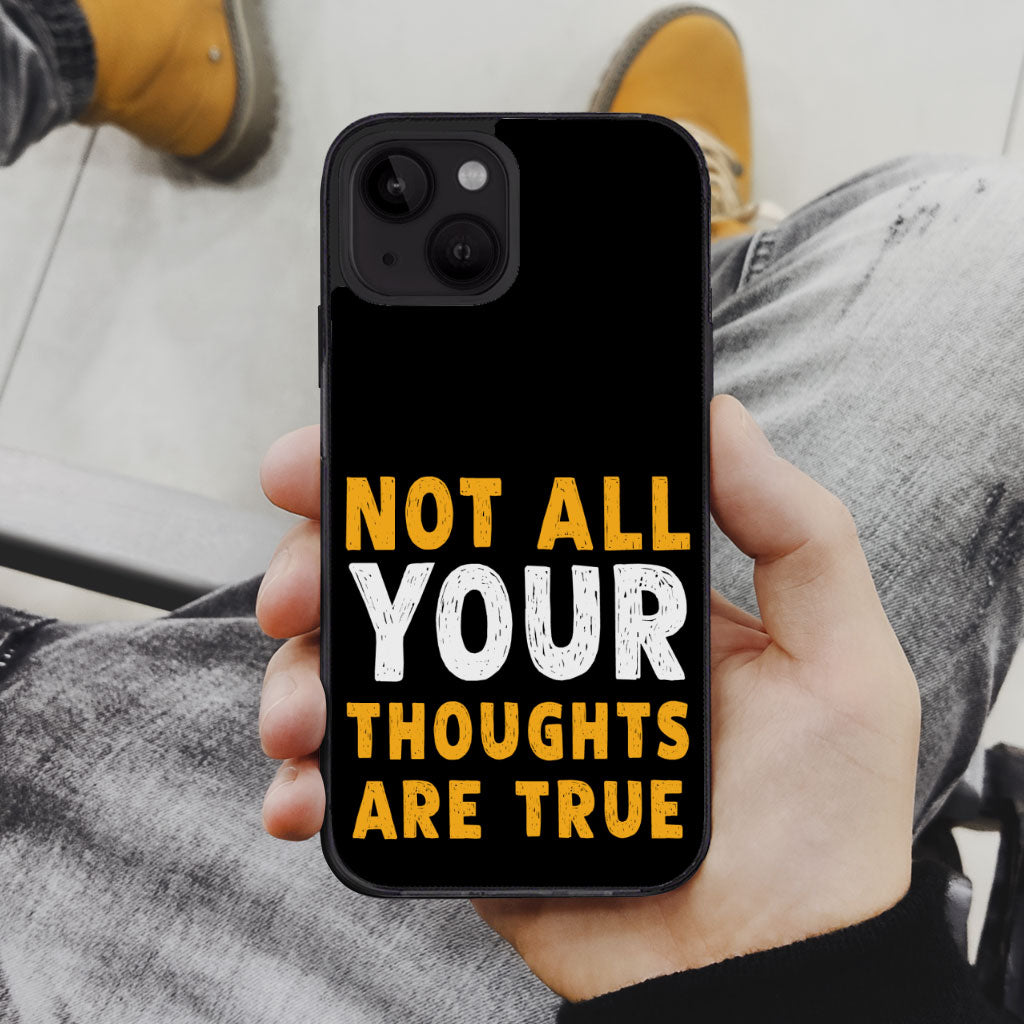 Not All Your Thoughts iPhone 14 Plus Case - Quote Phone Case for iPhone 14 Plus - Printed iPhone 14 Plus Case