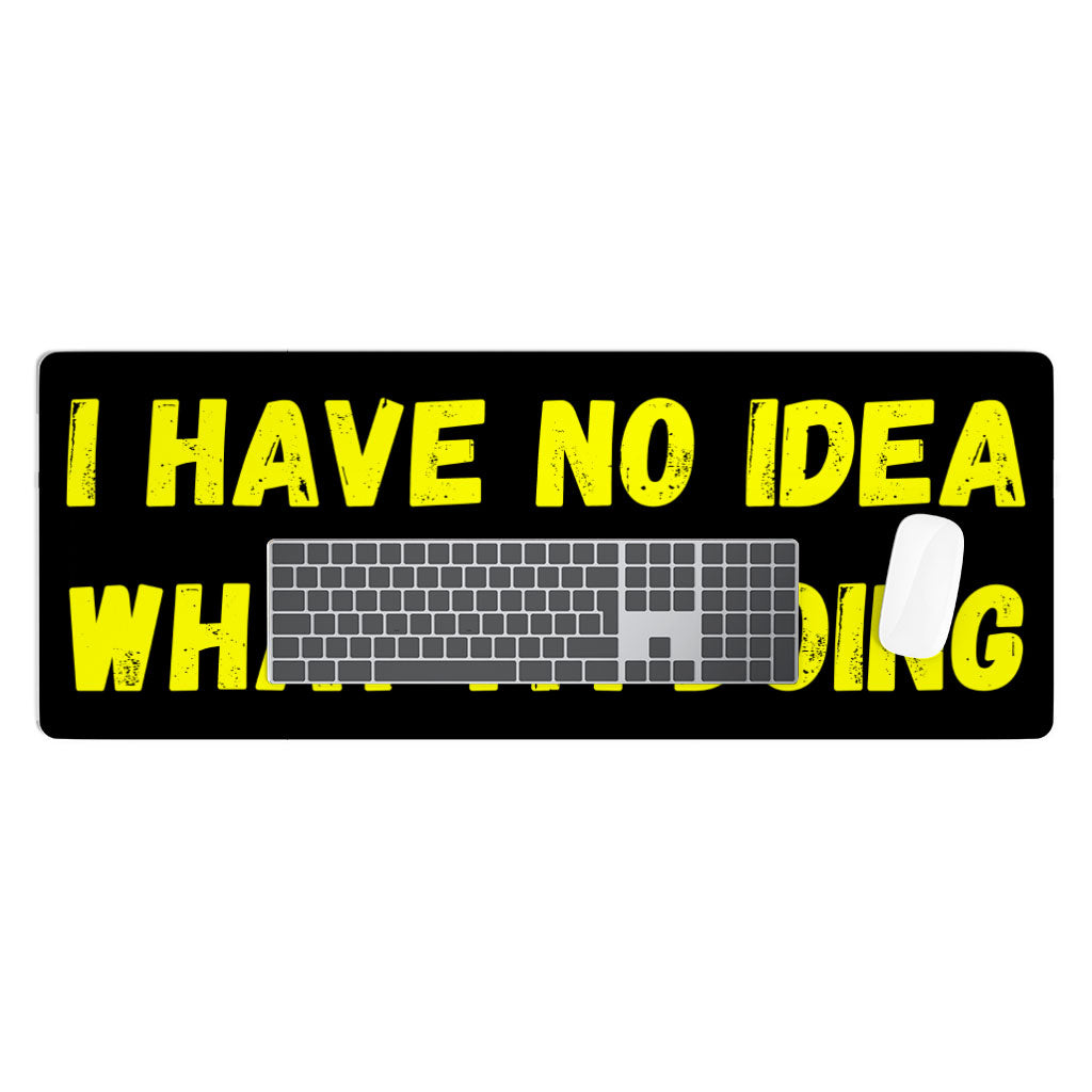 Funny Quote Desk Mat - Trendy Desk Pad - Graphic Laptop Desk Mat