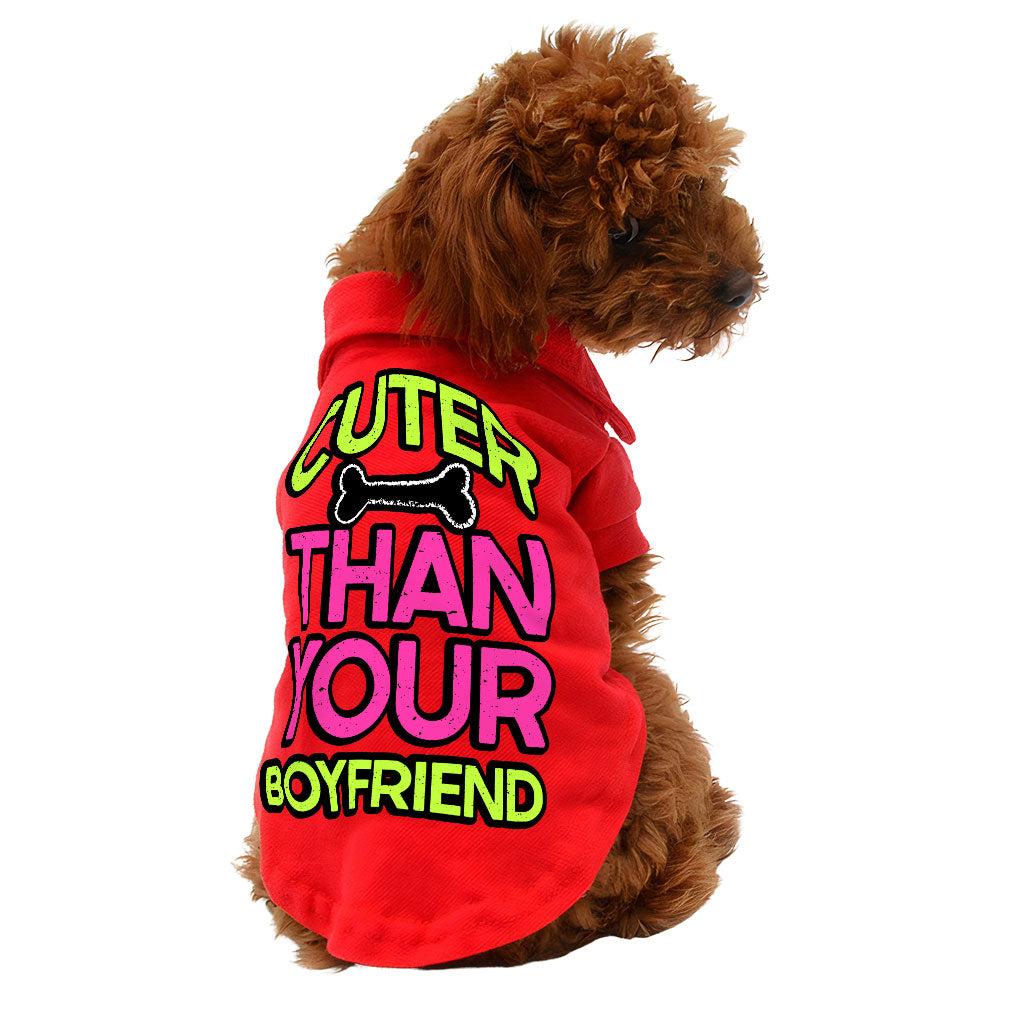 Cuter Than Your Boyfriend Dog Polo Shirt - Funny Dog T-Shirt - Colorful Dog Clothing