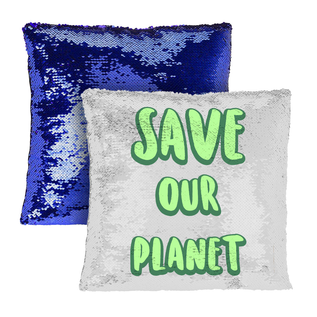 Save the Planet Sequin Pillow Case - Earth Day Pillow Case - Trendy Pillowcase