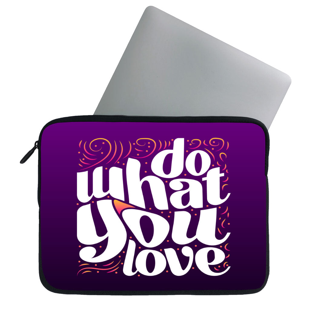 Do What You Love MacBook Pro 16" Sleeve - Cute Design Laptop Sleeve - Graphic MacBook Sleeve