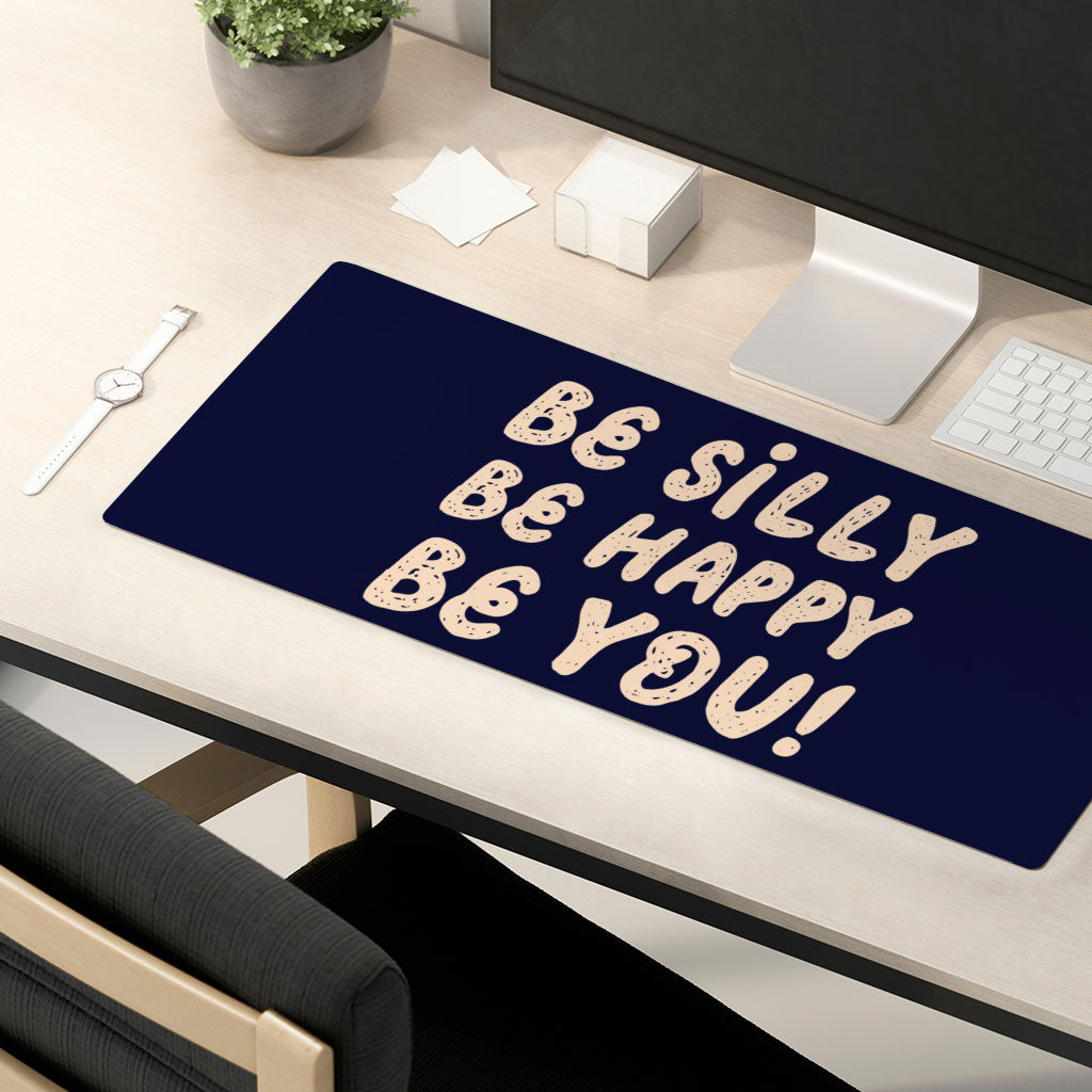 Be Happy Desk Mat - Be You Desk Pad - Cool Trendy Laptop Desk Mat