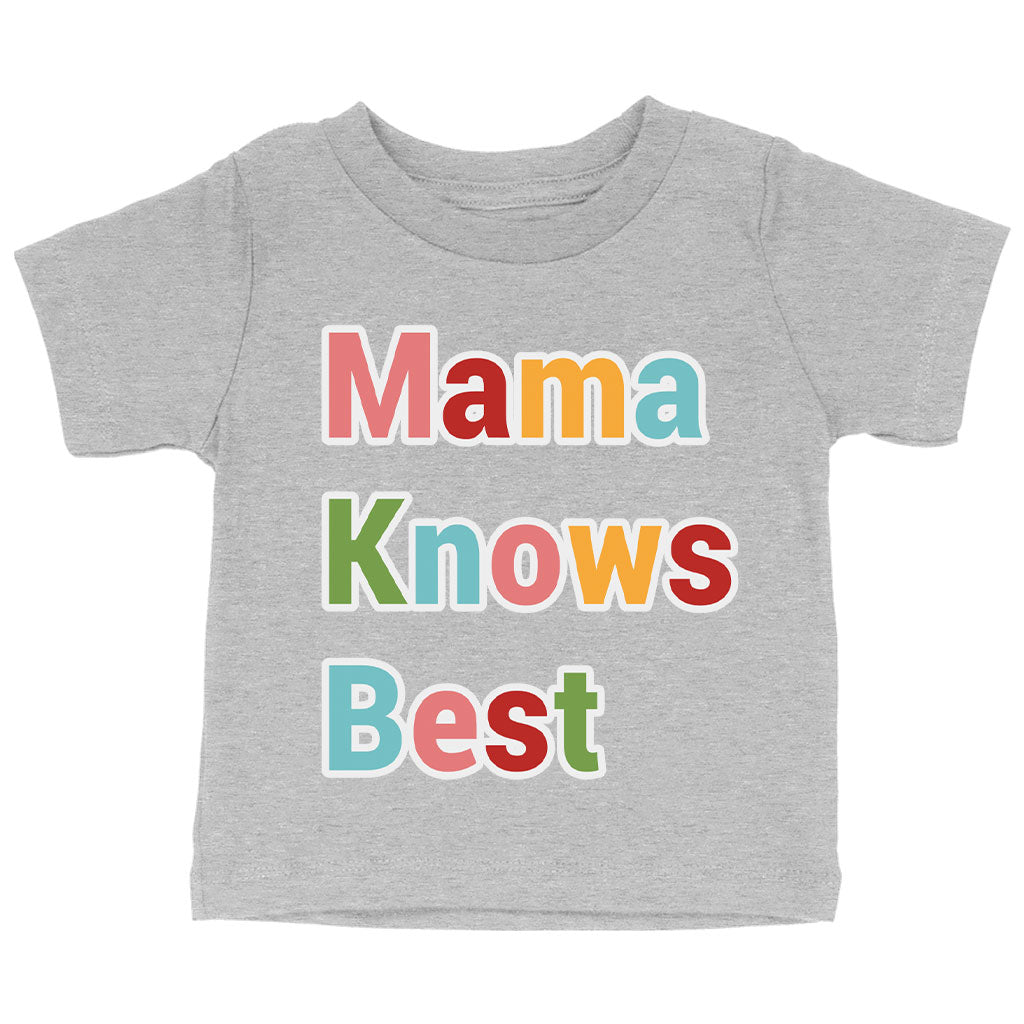 Mama Knows Best Baby Jersey T-Shirt - Colorful Baby T-Shirt - Cute T-Shirt for Babies