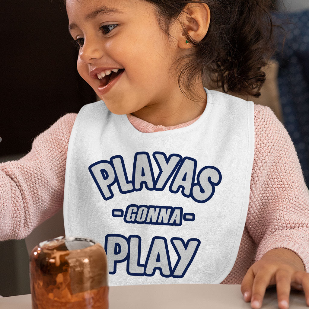 Playas Gonna Play Baby Bibs - Funny Baby Feeding Bibs - Themed Bibs for Eating