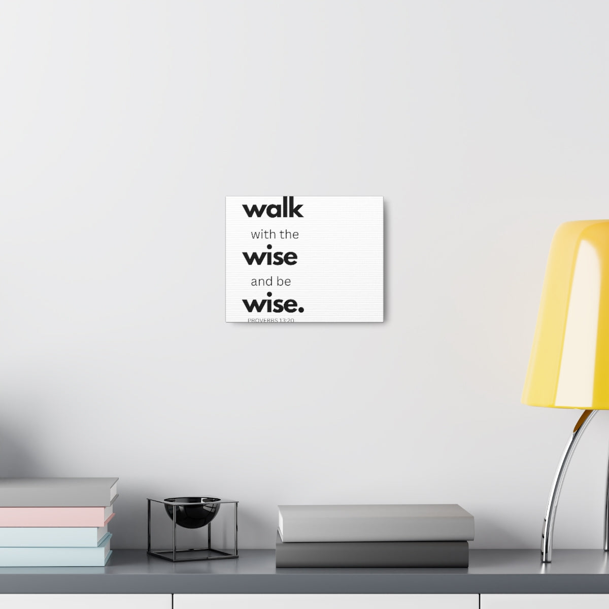 Uniquely You Canvas Gallery Wrap - Wall Art, Walk With The Wise And Be