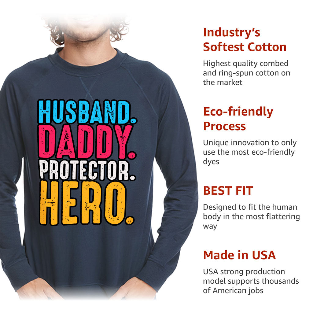 Husband Daddy Protector Hero Raglan Sweatshirt - Cool Crewneck Sweatshirt - Printed Sweatshirt