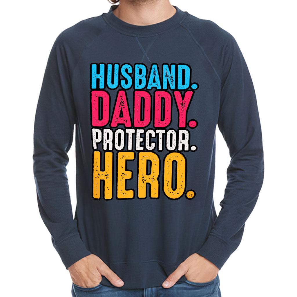 Husband Daddy Protector Hero Raglan Sweatshirt - Cool Crewneck Sweatshirt - Printed Sweatshirt