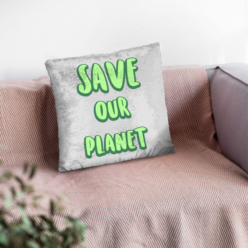 Save the Planet Sequin Pillow Case - Earth Day Pillow Case - Trendy Pillowcase