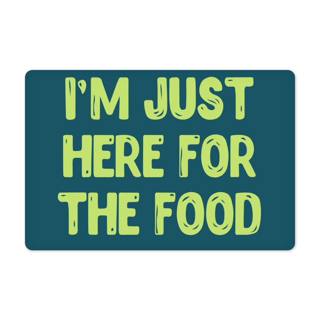 I'm Just Here for the Food Pet Food Mat - Funny Design Anti-Slip Pet Bowl Mat - Best Print Pet Feeding Mat