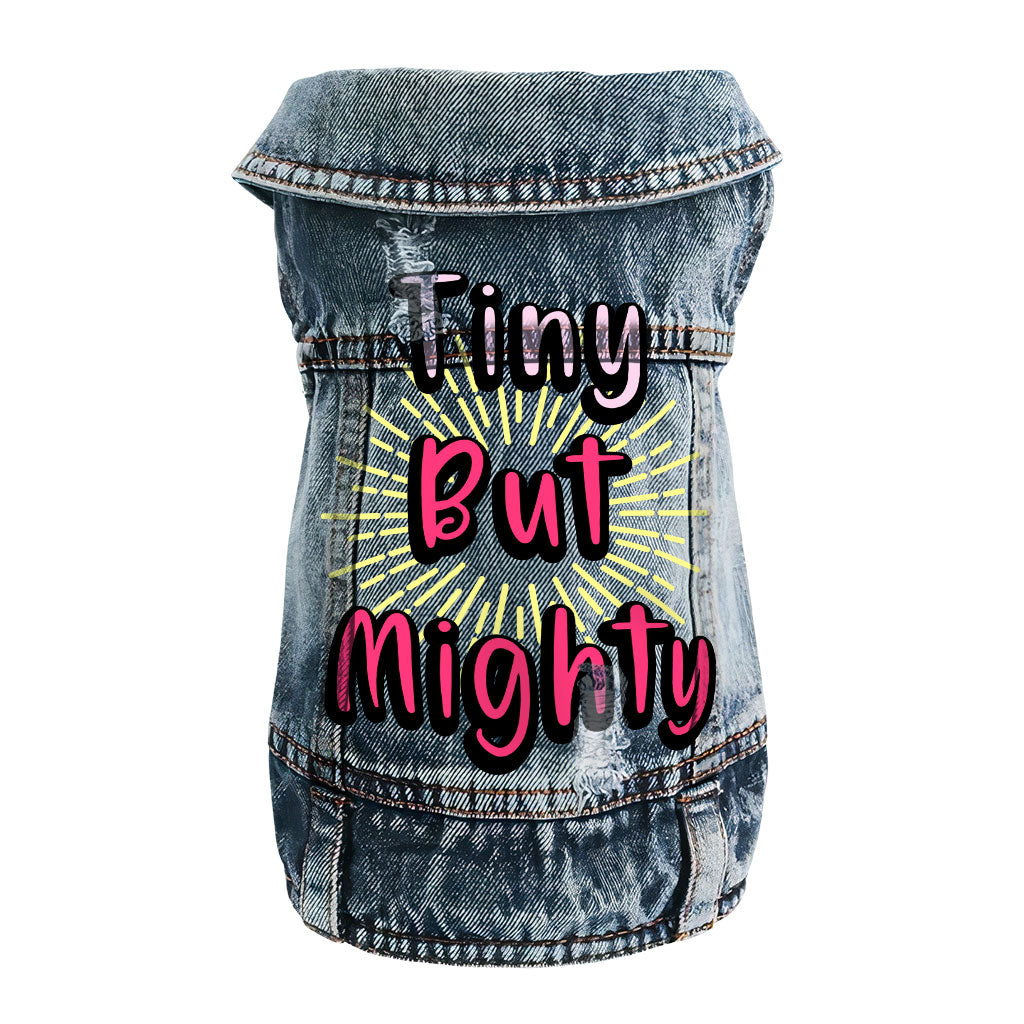 Tiny but Mighty Dog Denim Vest - Art Dog Denim Jacket - Word Art Dog Clothing