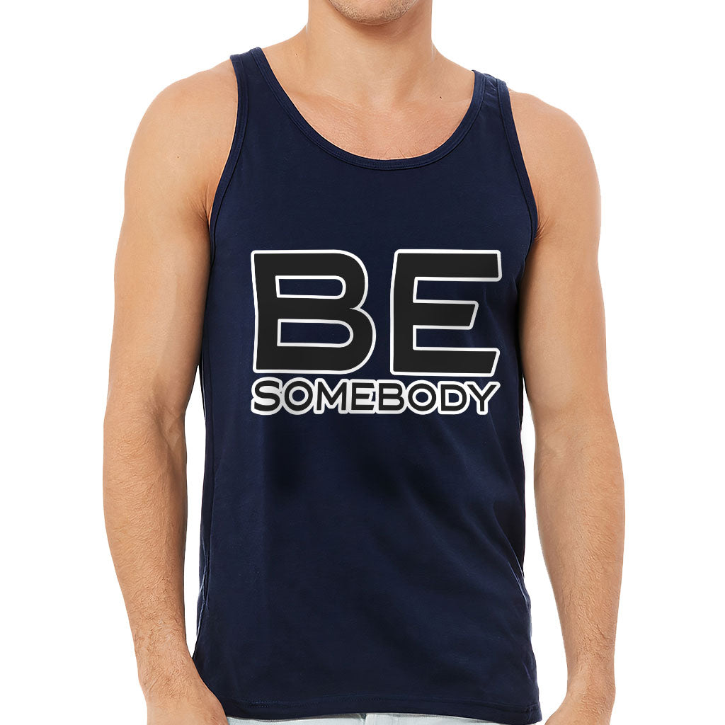 Be Somebody Tank - Motivational Workout Tank - Cool Printed Jersey Tank