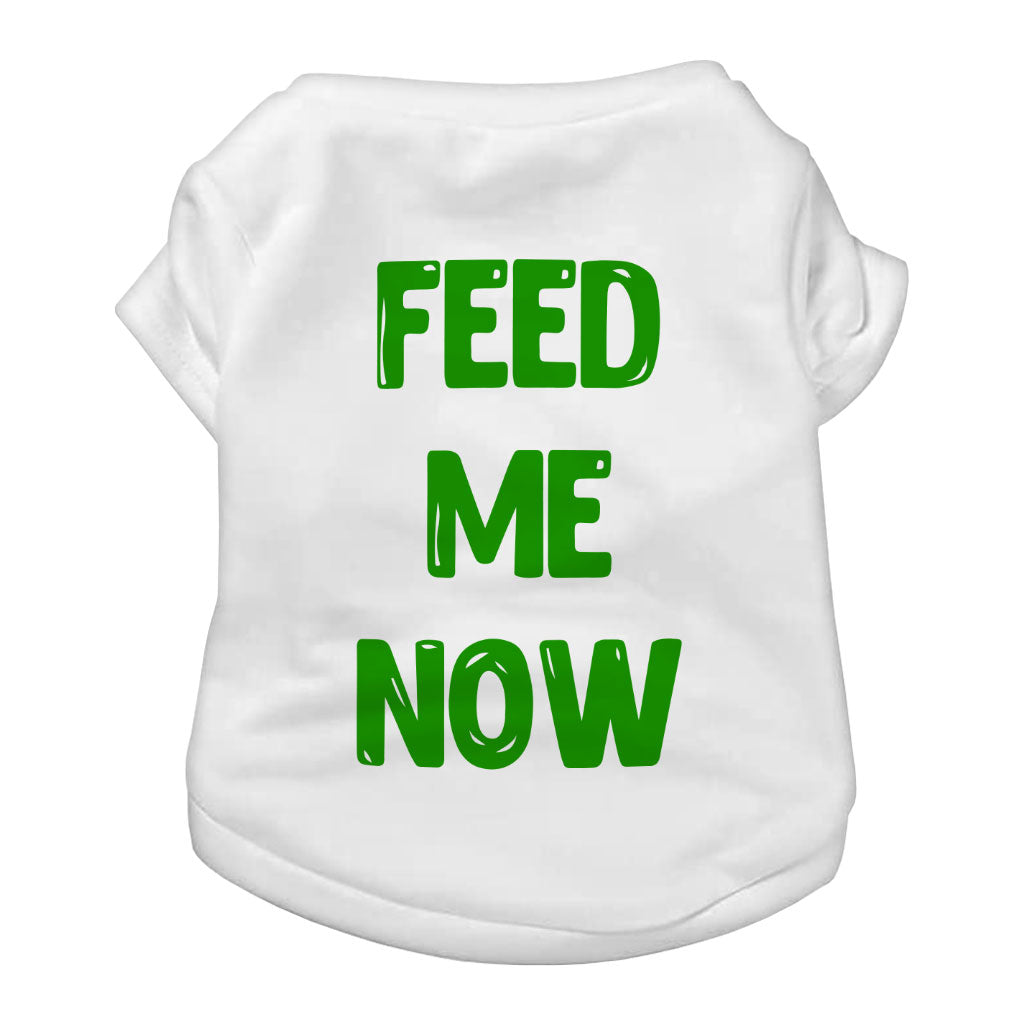 Feed Me Dog T-Shirt - Cool Dog Shirt - Best Design Dog Clothing