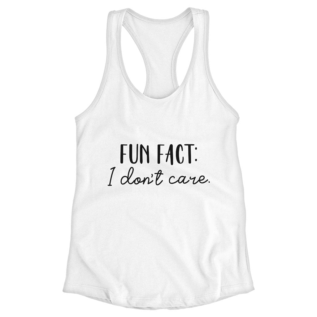 Fun Fact I Don't Care Racerback Tank - Cool Tank - Trendy Workout Tank