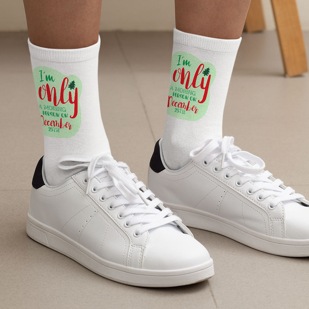 I'm Only a Morning Person on December 25th Socks - Christmas Design Novelty Socks - Best Print Crew Socks