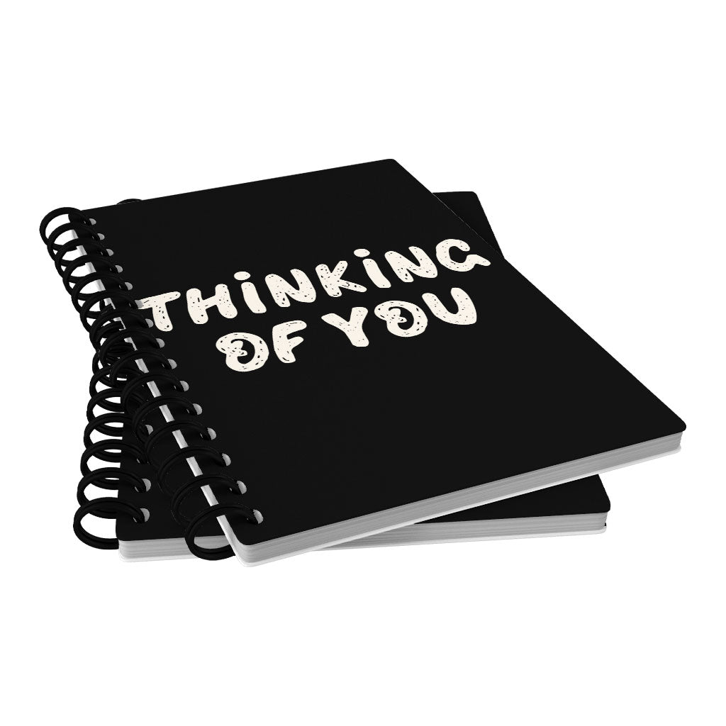 Thinking Of You Spiral Notebook - Cute Notebook - Trendy Notebook