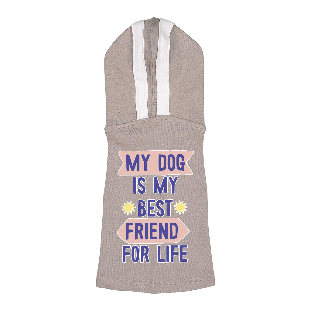 My Dog Is My Best Friend Dog Shirt with Hoodie - Cute Dog Hoodie - Art Dog Clothing