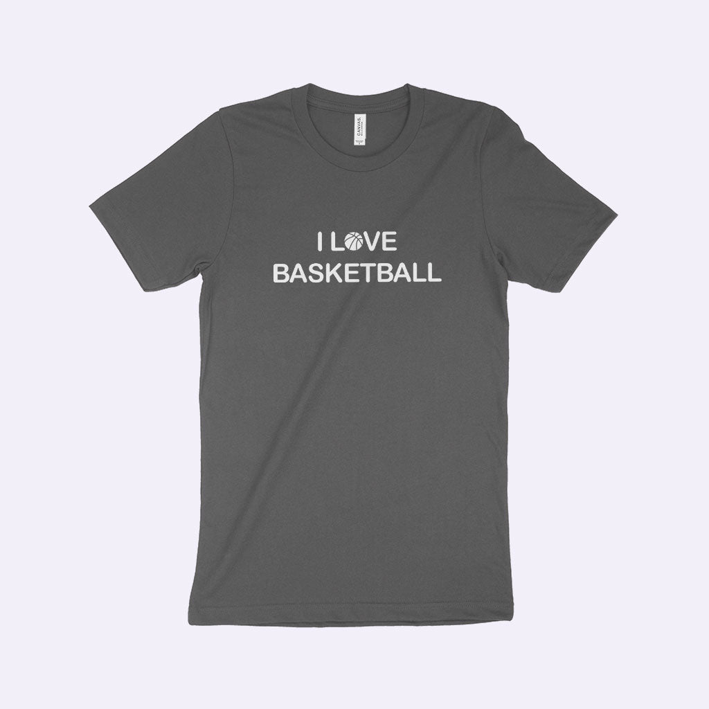 I Love Basketball Unisex Jersey T-Shirt Made in USA