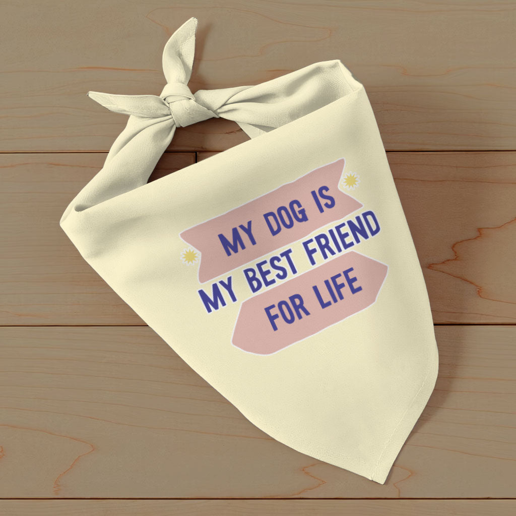 My Dog Is My Best Friend Pet Bandana - Cute Dog Bandana - Art Pet Scarf