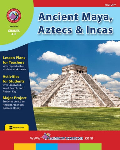 Rainbow Horizons A137 Ancient Maya, Aztecs & Incas - Grade 4 to 6 | Rose Chloe