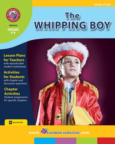 Rainbow Horizons A148 The Whipping Boy - Novel Study - Grade 5 to 6 | Rose Chloe