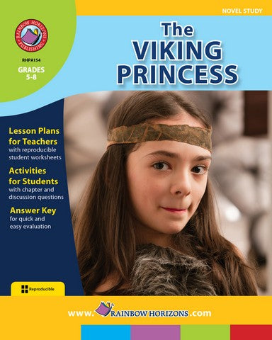 Rainbow Horizons A154 The Viking Princess - Novel Study - Grade 5 to 8 | Rose Chloe