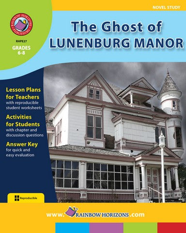 Rainbow Horizons E27 The Ghost of Lunenburg Manor - Novel Study - Grad | Rose Chloe