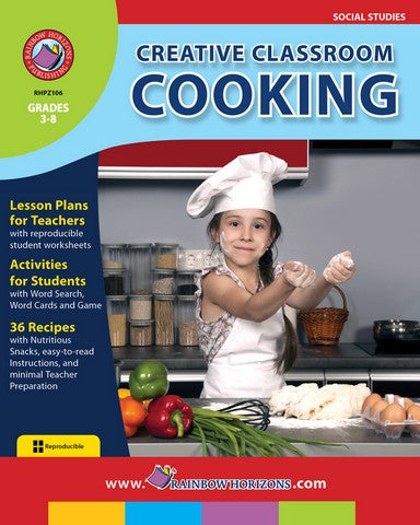 Rainbow Horizons Z106 Creative Classroom Cooking - Grade 3 to 8 | Rose Chloe