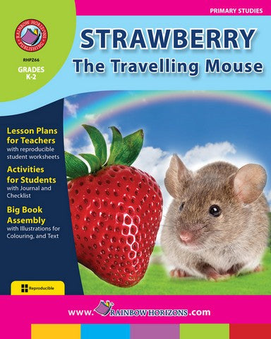 Rainbow Horizons Z66 Strawberry, the Travelling Mouse - Grade K to | Rose Chloe