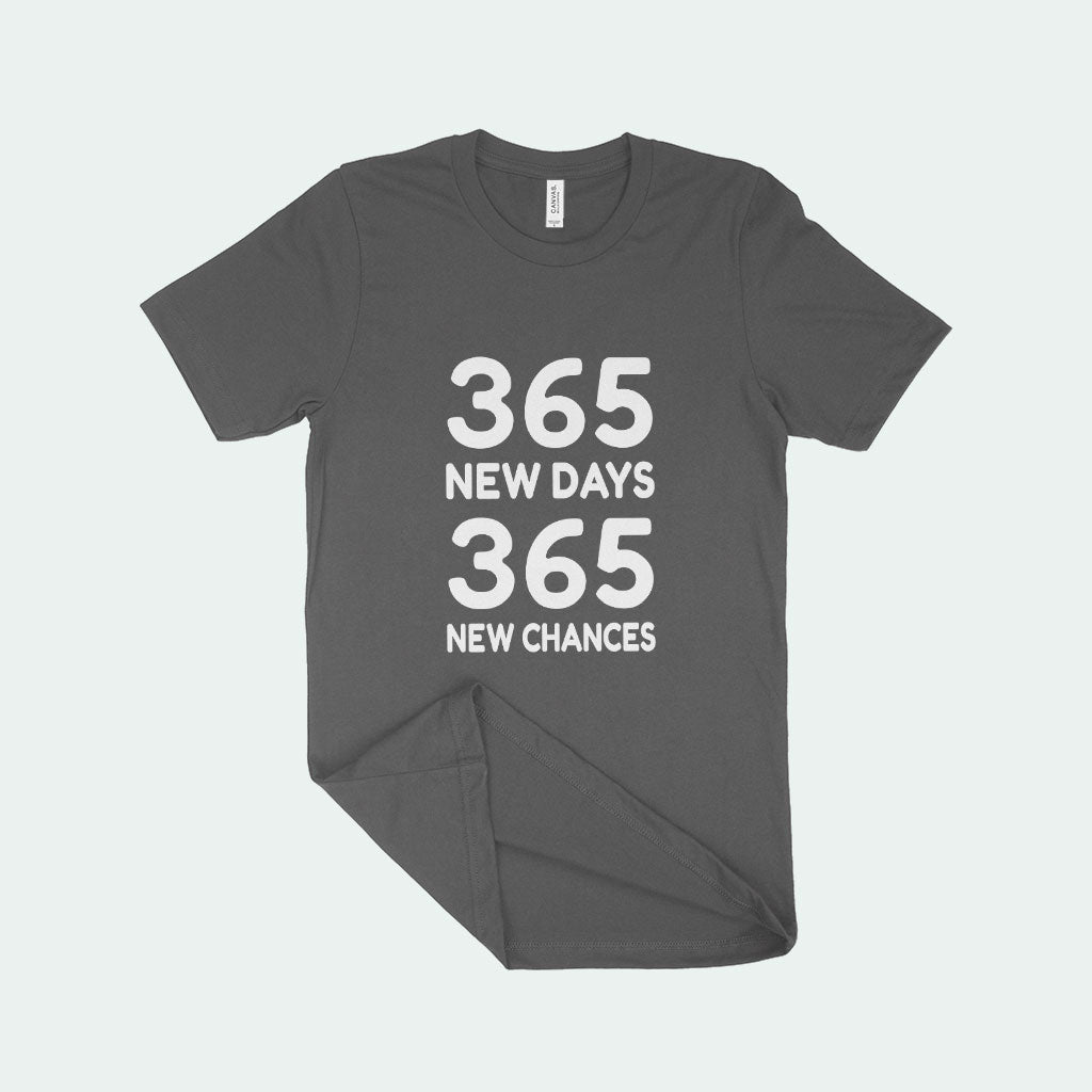 365 New Chances Unisex Jersey T-Shirt Made in USA