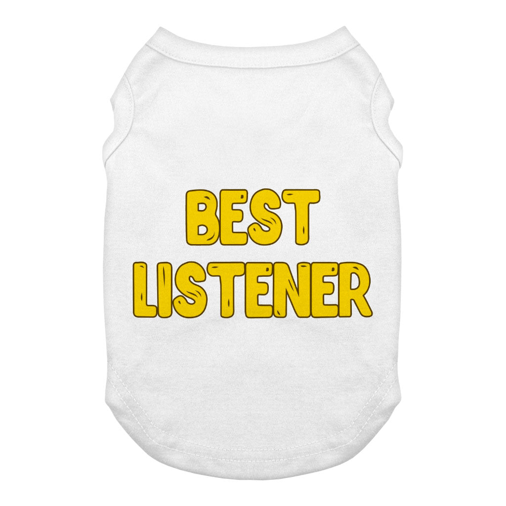 Listener Dog Tank - Funny Dog T-Shirt - Cool Dog Clothing