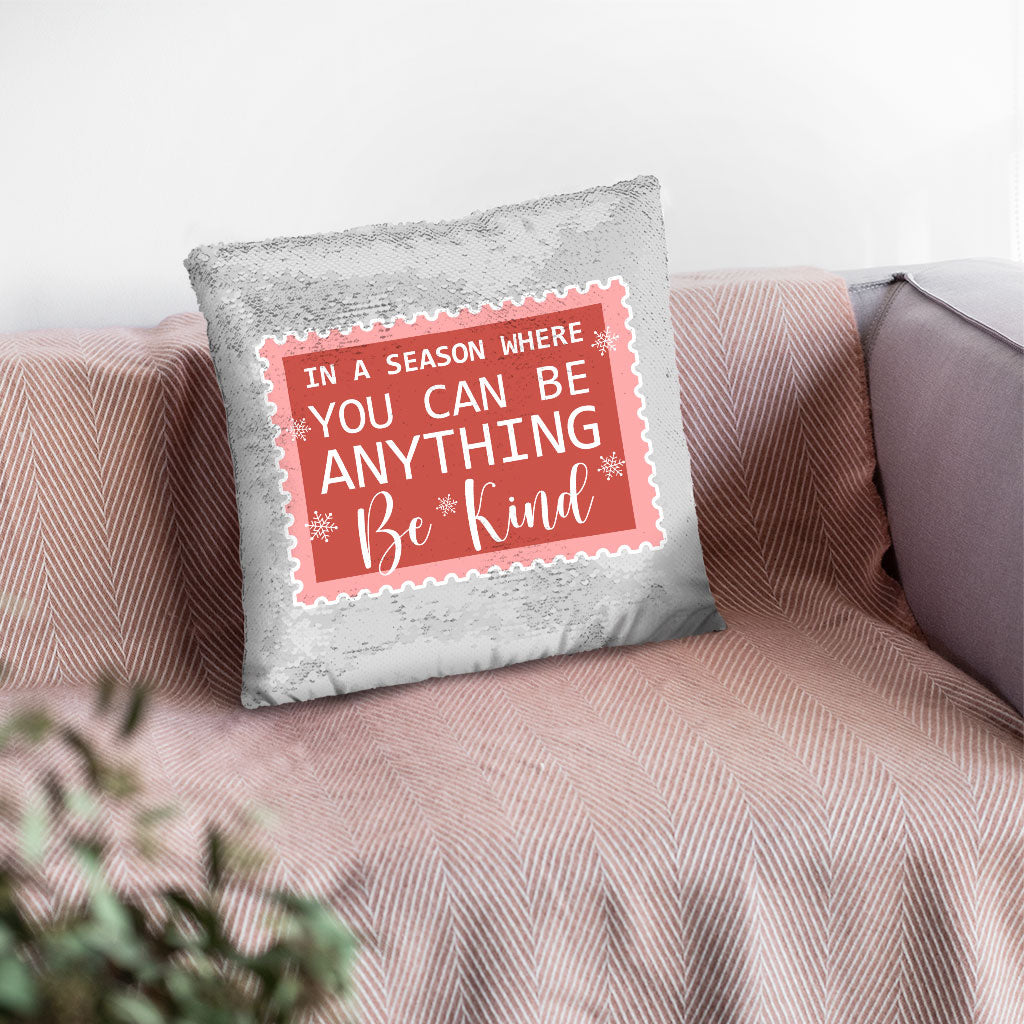 Be Kind Sequin Pillow Case - Christmas Quotes Pillow Case - X-mas Pillowcase