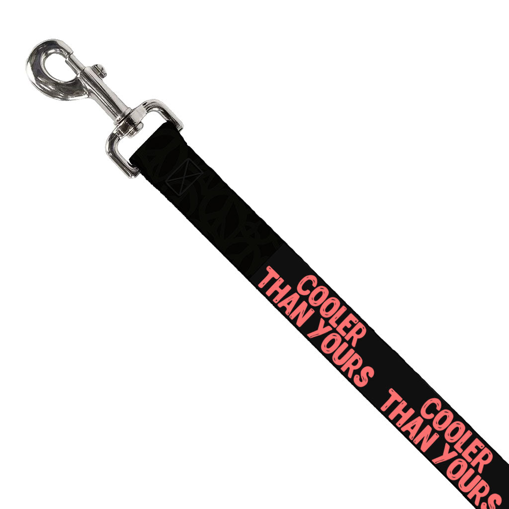 Cool Design Pet Leash - Sarcastic Leash - Quote Leash for Dogs