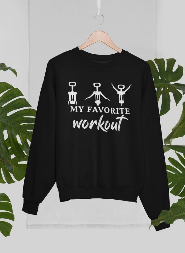 My Favorite Workout Sweat Shirt