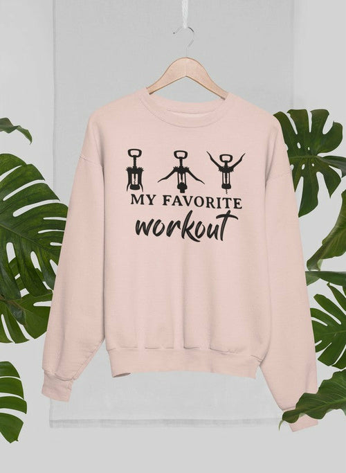 My Favorite Workout Sweat Shirt