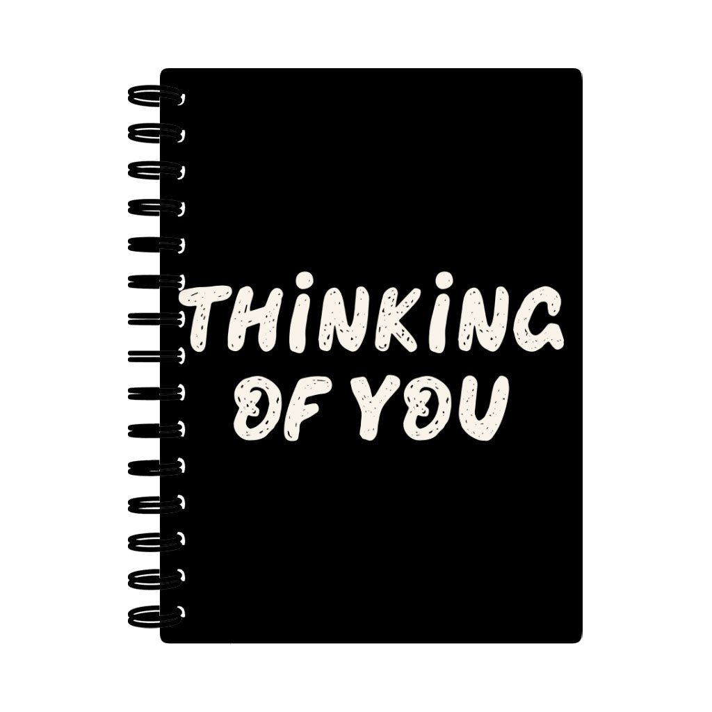 Thinking Of You Spiral Notebook - Cute Notebook - Trendy Notebook