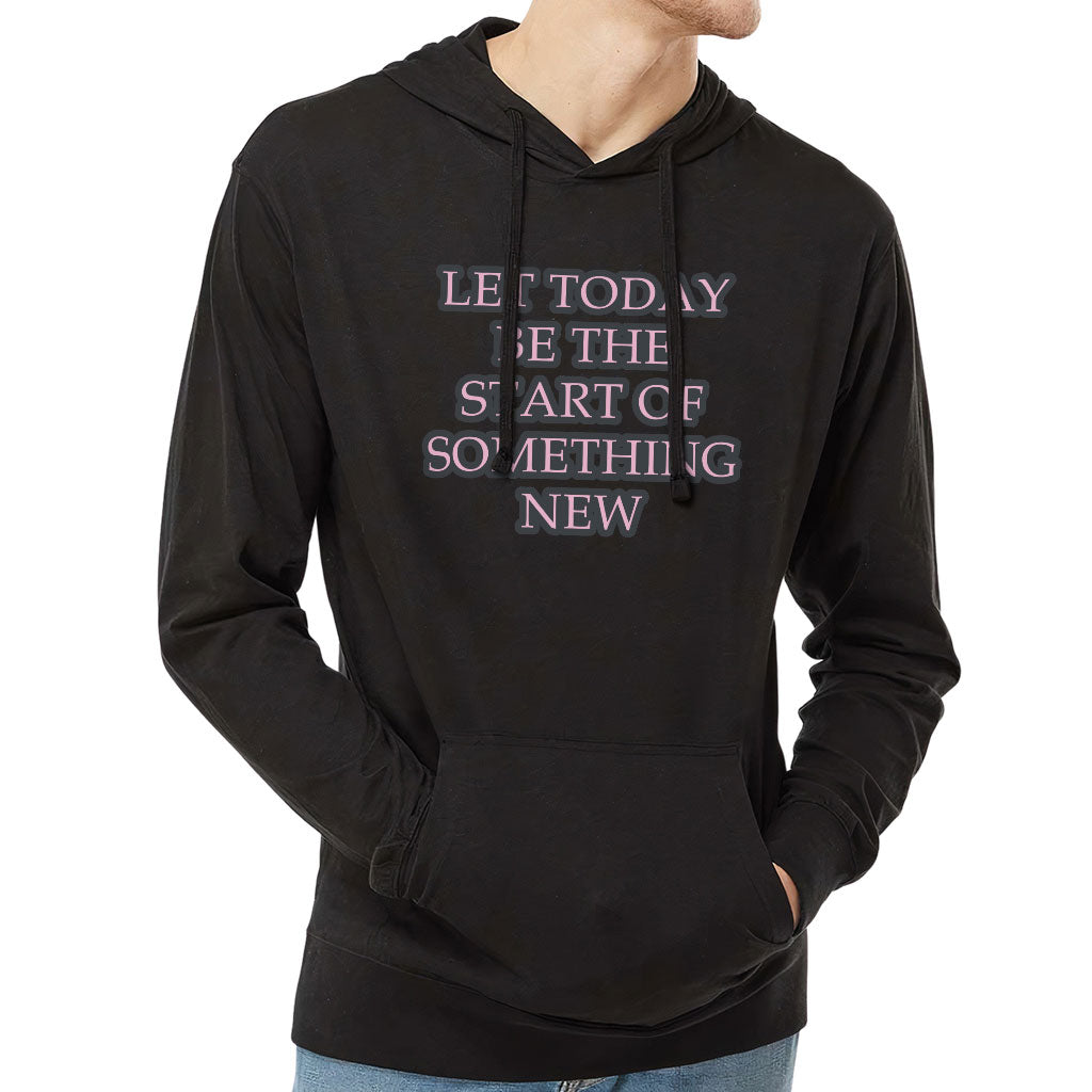 Start Of Something New Lightweight Jersey Hoodie - Motivational Hooded Pullover - Themed Hoodie