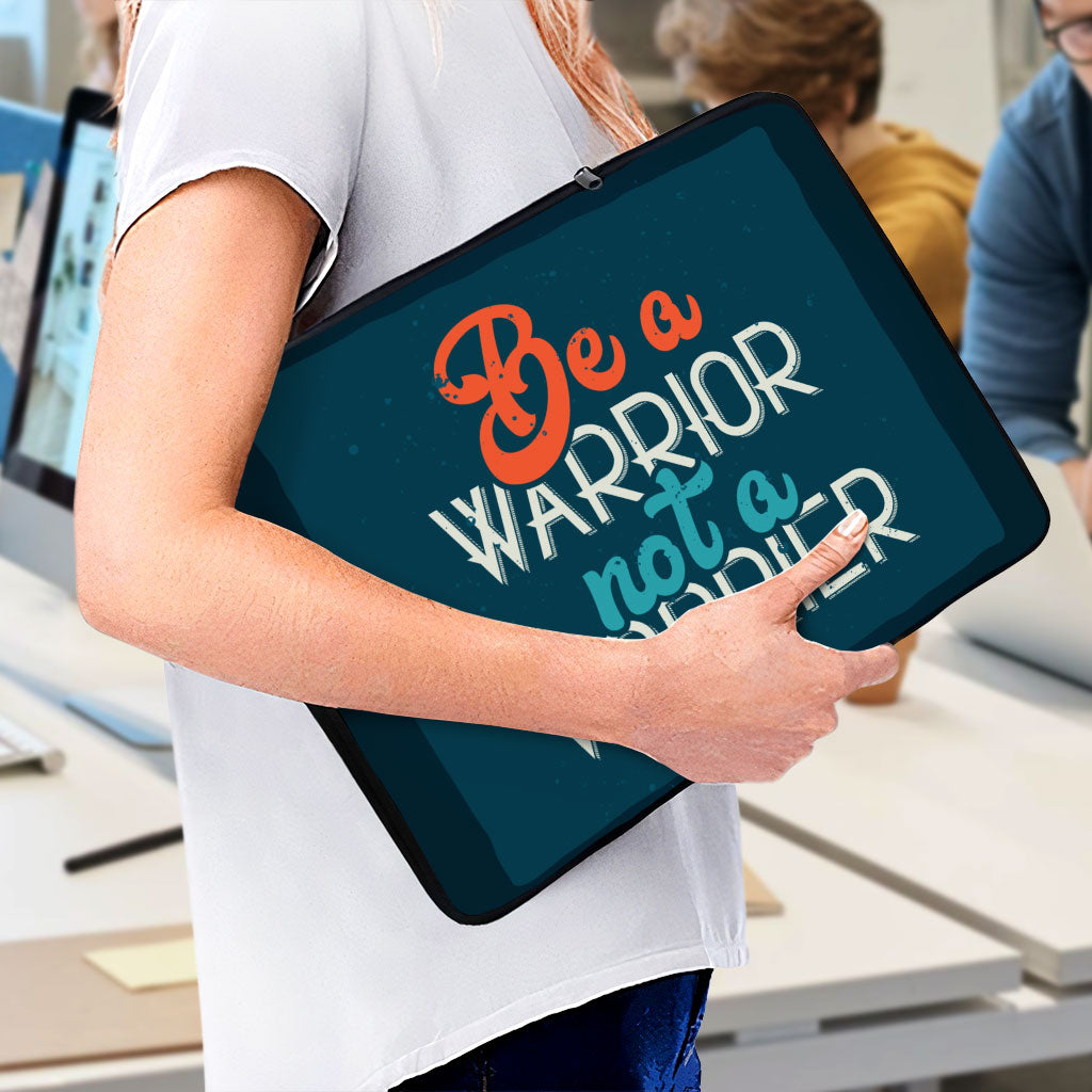 Be a Warrior Not a Worrier MacBook Pro 16" Two-Sided Sleeve - Funny Laptop Sleeve - Printed MacBook Sleeve