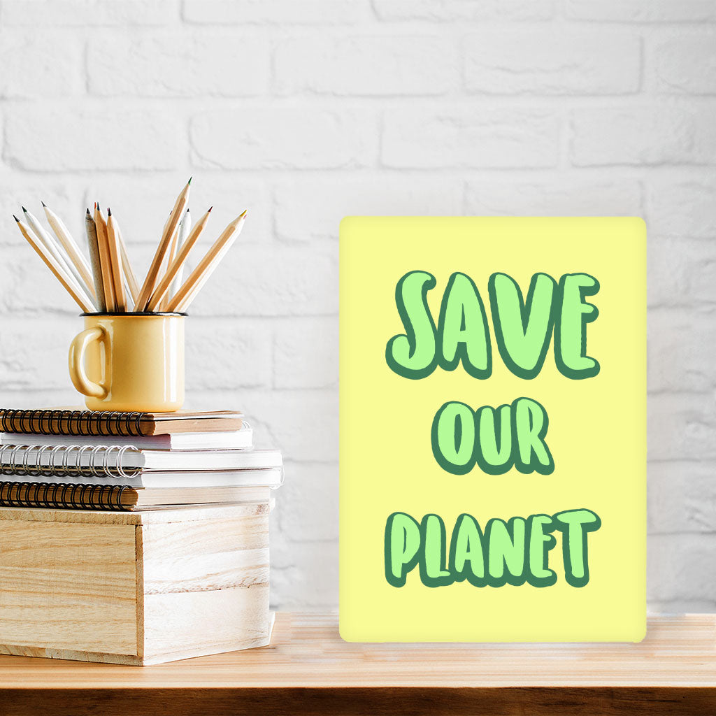 Save the Planet Metal Photo Prints - Earth Day Decor Pictures - Trendy Decor Pictures