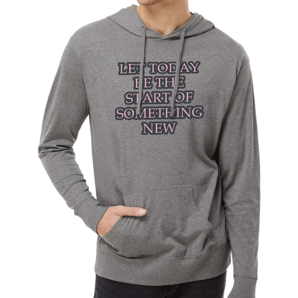 Start Of Something New Lightweight Jersey Hoodie - Motivational Hooded Pullover - Themed Hoodie