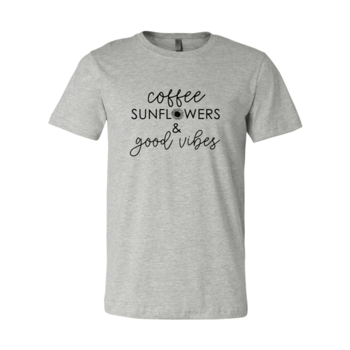 Coffee Sunflowers And Good Vibes Shirt