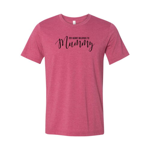 My Heart Belongs To Mummy Shirt